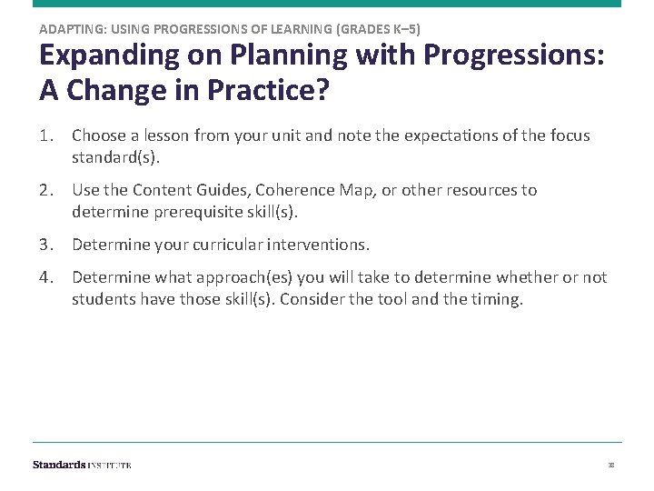 ADAPTING: USING PROGRESSIONS OF LEARNING (GRADES K– 5) Expanding on Planning with Progressions: A