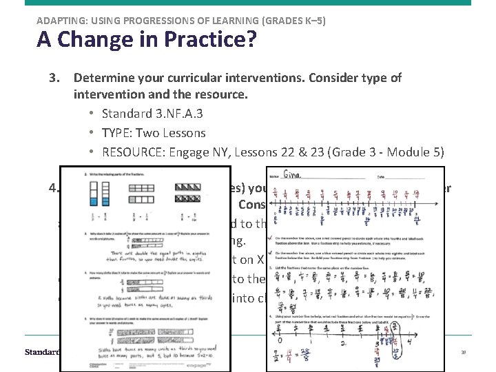 ADAPTING: USING PROGRESSIONS OF LEARNING (GRADES K– 5) A Change in Practice? 3. Determine