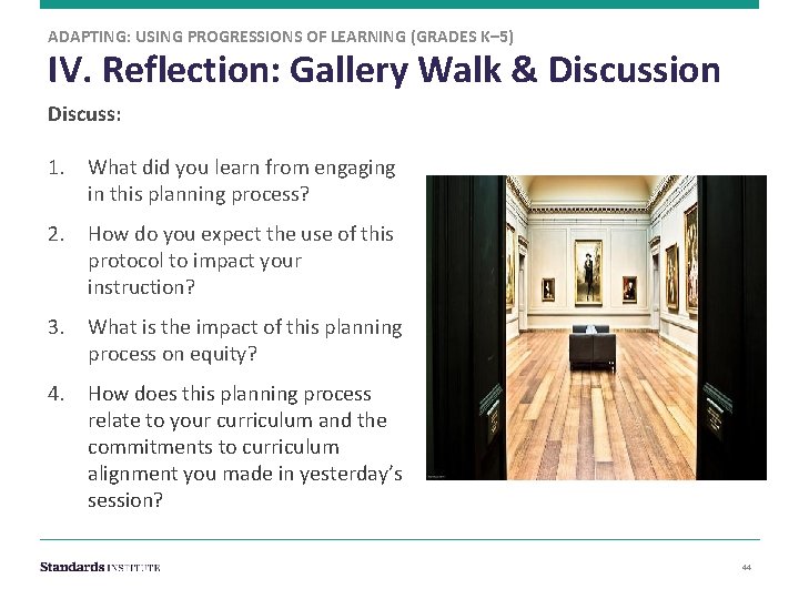 ADAPTING: USING PROGRESSIONS OF LEARNING (GRADES K– 5) IV. Reflection: Gallery Walk & Discussion