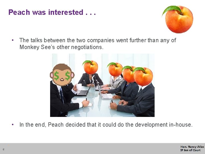 Peach was interested. . . • The talks between the two companies went further