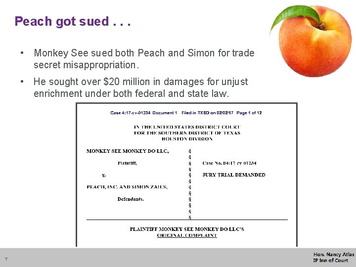 Peach got sued. . . • Monkey See sued both Peach and Simon for