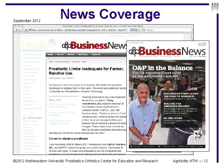 September 2012 News Coverage © 2012 Northwestern University Prosthetics-Orthotics Center for Education and Research