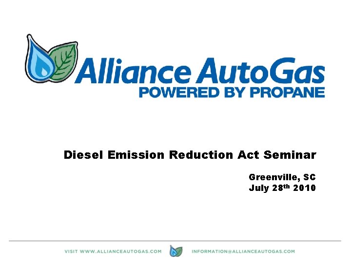 Diesel Emission Reduction Act Seminar Greenville, SC July 28 th 2010 1 