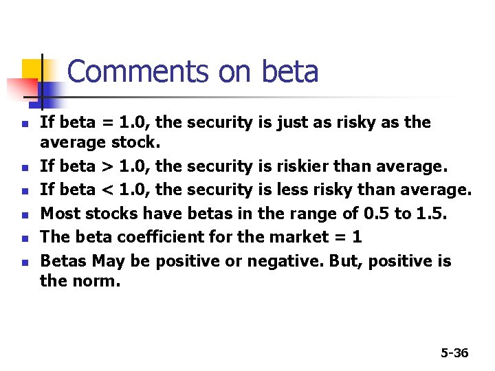 Comments on beta n n n If beta = 1. 0, the security is