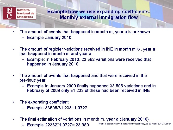 Example how we use expanding coefficients: Monthly external immigration flow • The amount of