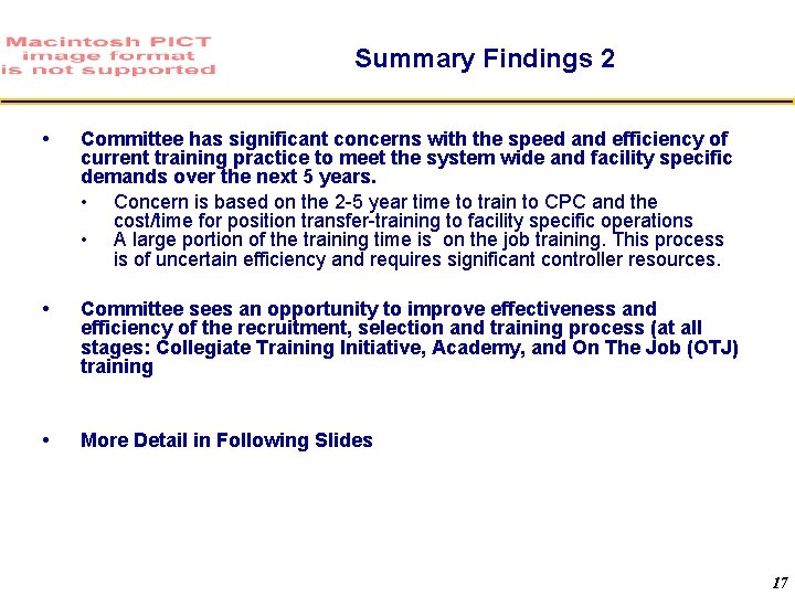 Summary Findings 2 Committee has significant concerns with the speed and efficiency of current