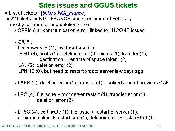 Sites issues and GGUS tickets ● List of tickets : [tickets NGI_France] ● 22