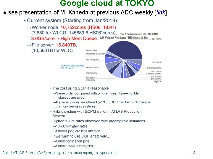 Google cloud at TOKYO ● see presentation of M. Kaneda at previous ADC weekly