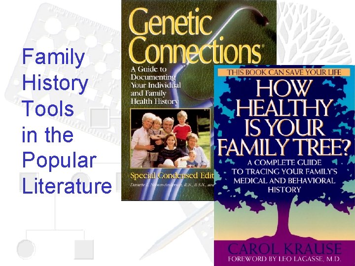 Family History Tools in the Popular Literature 