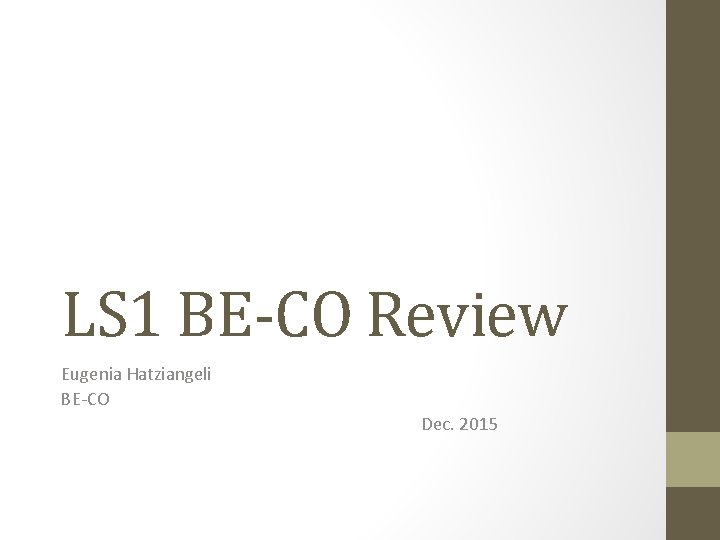 LS 1 BE-CO Review Eugenia Hatziangeli BE-CO Dec. 2015 