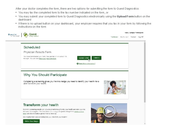 After your doctor completes the form, there are two options for submitting the form