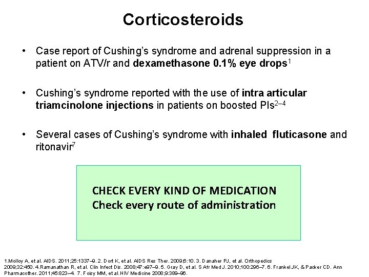 Corticosteroids • Case report of Cushing’s syndrome and adrenal suppression in a patient on