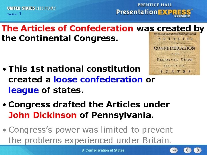 Chapter Section 25 Section 1 1 The Articles of Confederation was created by the