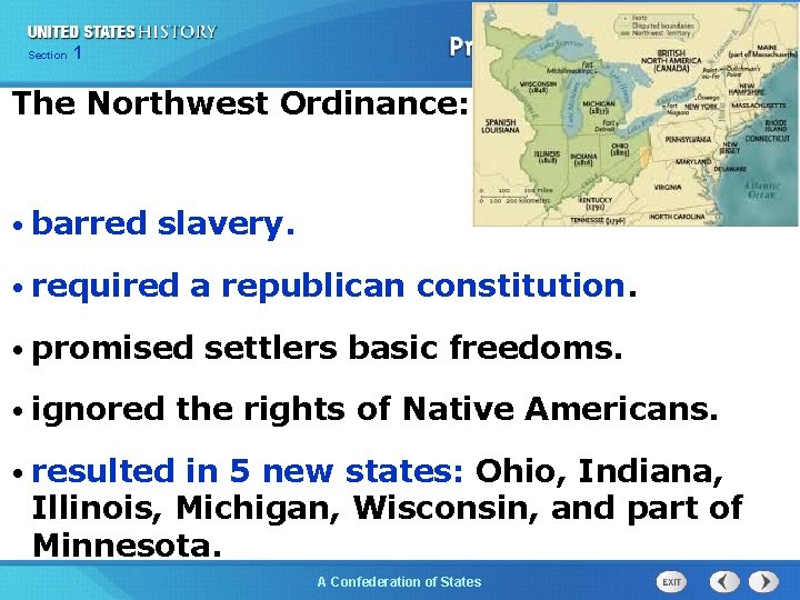 Chapter Section 25 Section 1 1 The Northwest Ordinance: • barred slavery. • required