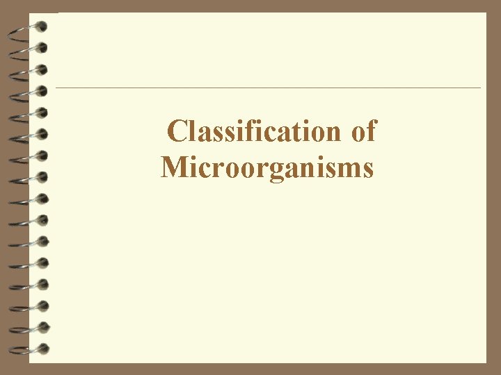 Classification of Microorganisms 