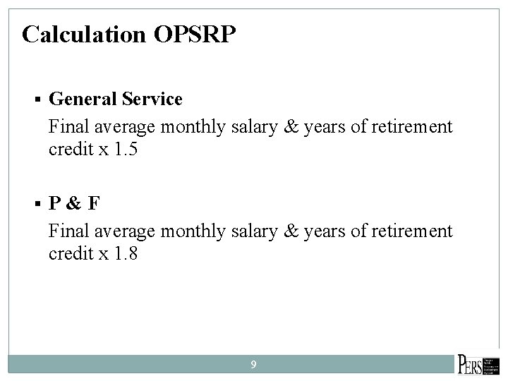 Calculation OPSRP § General Service Final average monthly salary & years of retirement credit
