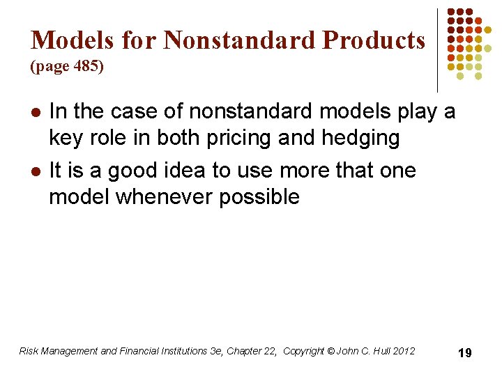 Models for Nonstandard Products (page 485) l l In the case of nonstandard models