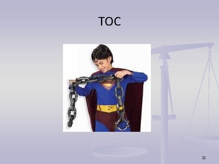 TOC 32 TOC 32