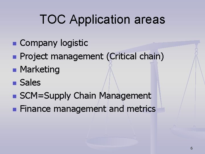 TOC Application areas n n n Company logistic Project management (Critical chain) Marketing Sales TOC Application areas n n n Company logistic Project management (Critical chain) Marketing Sales