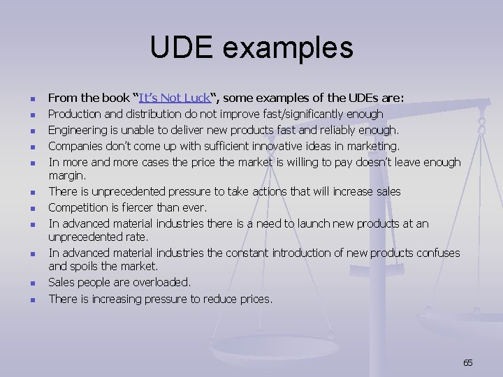 UDE examples n n n From the book “It’s Not Luck“, some examples of UDE examples n n n From the book “It’s Not Luck“, some examples of