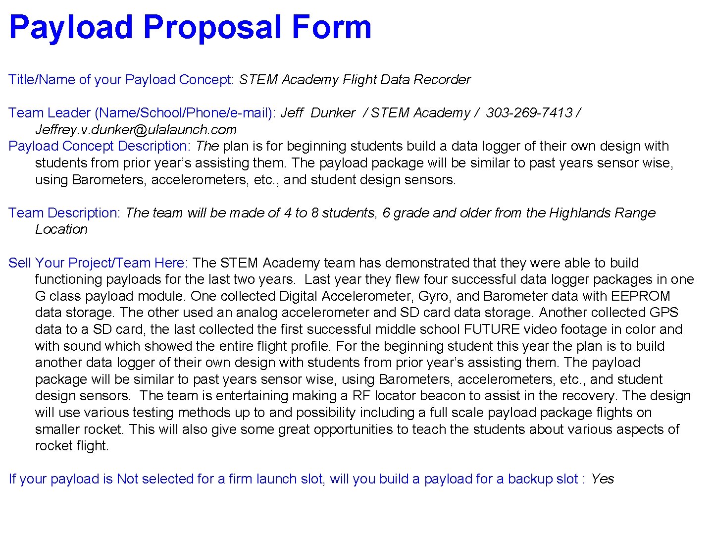 Payload Proposal Form Title/Name of your Payload Concept: STEM Academy Flight Data Recorder Team