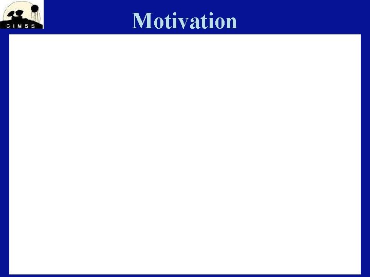 Motivation Motivation