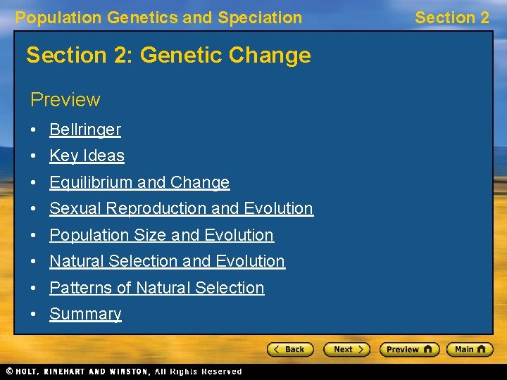 Population Genetics and Speciation Section 2: Genetic Change Preview • Bellringer • Key Ideas