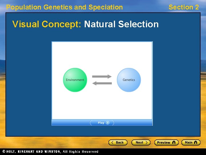 Population Genetics and Speciation Visual Concept: Natural Selection Section 2 