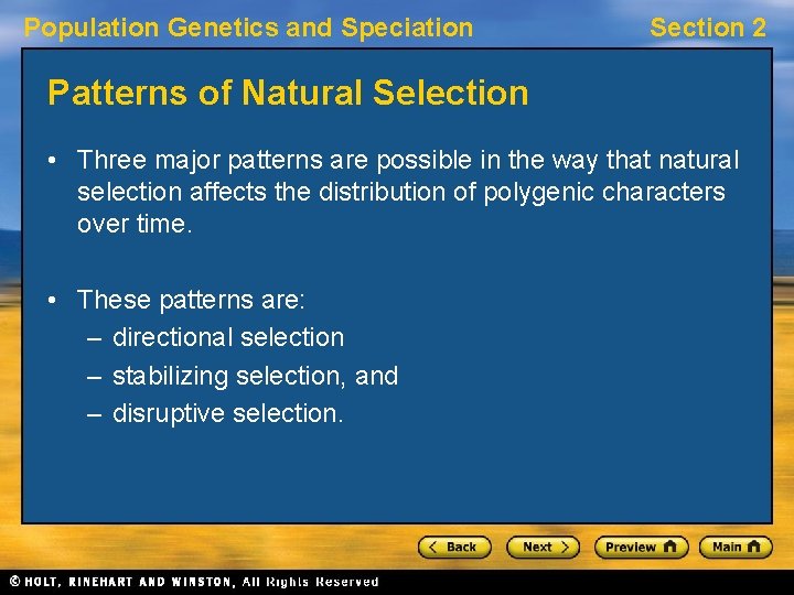 Population Genetics and Speciation Section 2 Patterns of Natural Selection • Three major patterns