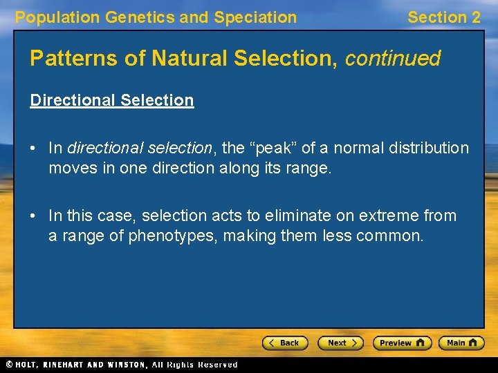 Population Genetics and Speciation Section 2 Patterns of Natural Selection, continued Directional Selection •