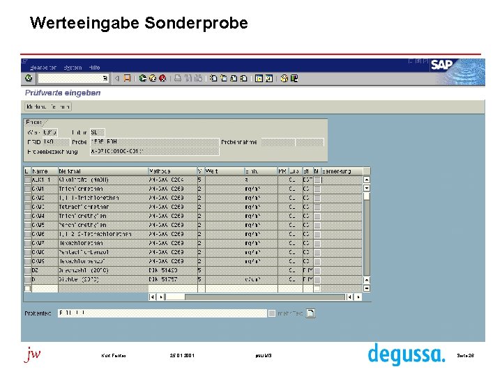 Werteeingabe Sonderprobe jw Kurt Fantes 25. 01. 2001 jw. LIMS Seite 26 