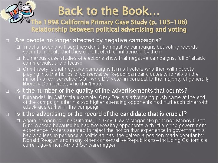 Back to the Book… The 1998 California Primary Case Study (p. 103 -106) Relationship