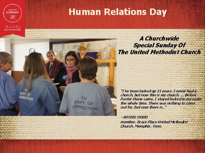 Human Relations Day A Churchwide Special Sunday Of The United Methodist Church “I’ve been