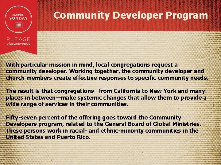 Community Developer Program With particular mission in mind, local congregations request a community developer.