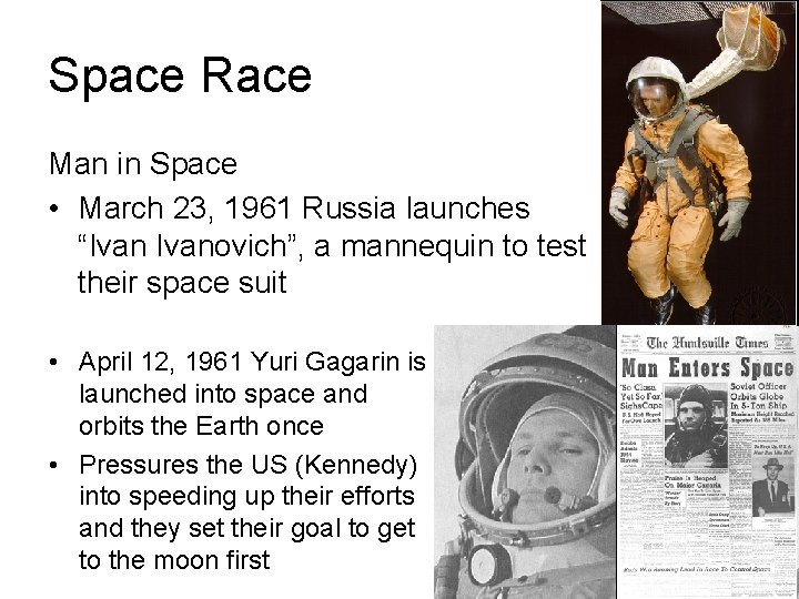 Space Race Man in Space • March 23, 1961 Russia launches “Ivanovich”, a mannequin Space Race Man in Space • March 23, 1961 Russia launches “Ivanovich”, a mannequin