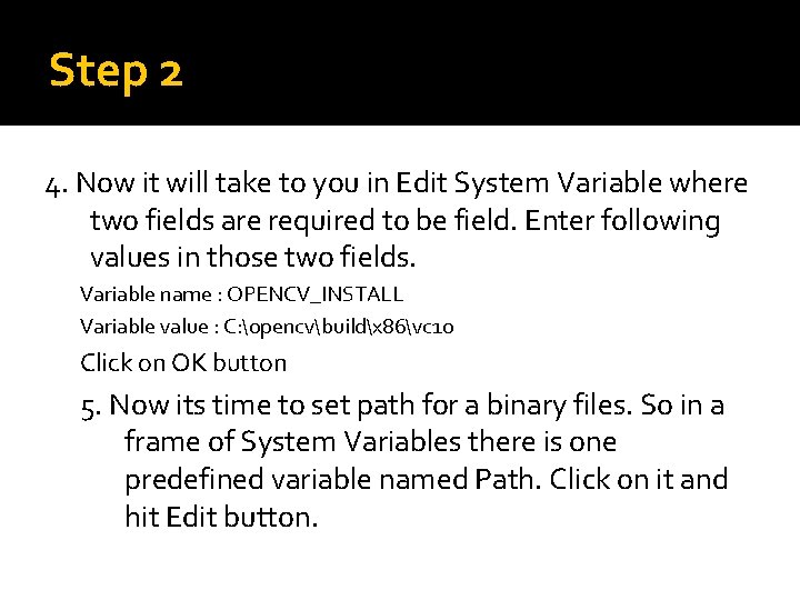 Step 2 4. Now it will take to you in Edit System Variable where