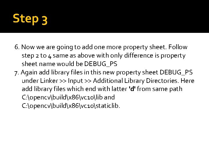 Step 3 6. Now we are going to add one more property sheet. Follow