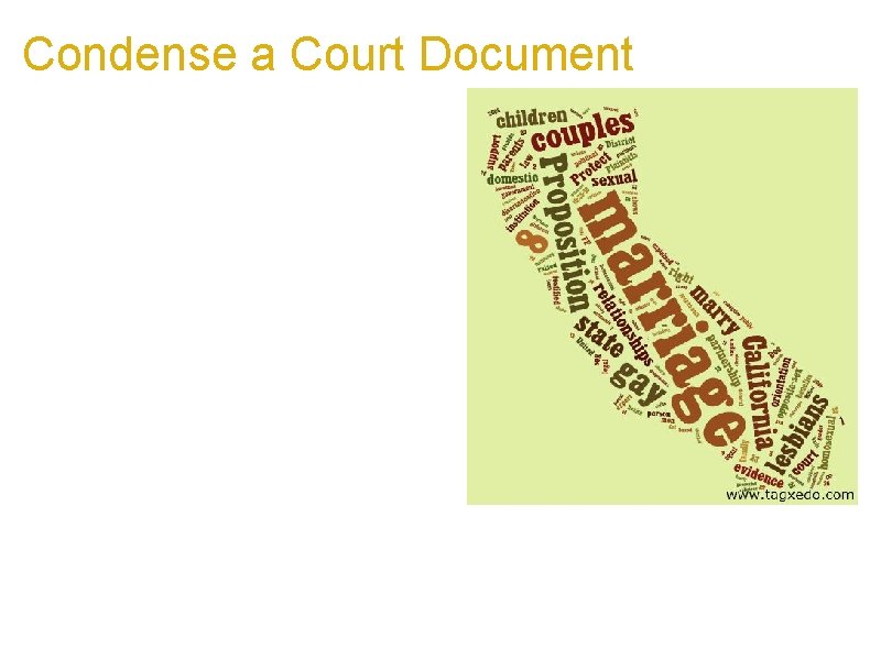 Condense a Court Document a. Condense any court ruling into a visually appealing form