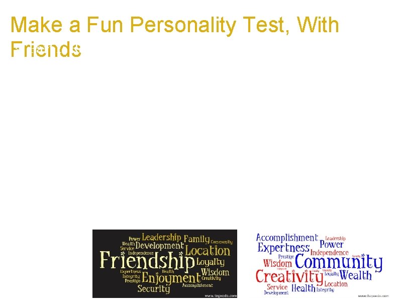 Make a Fun Personality Test, With a. Part I: Rank a list of top