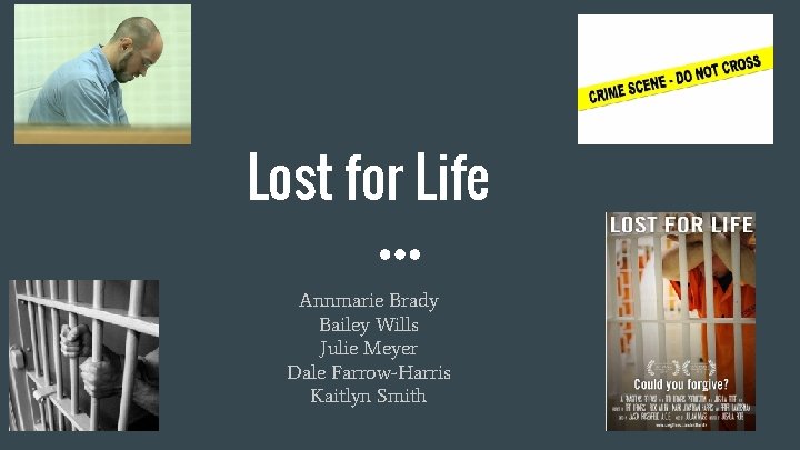 Lost for Life Annmarie Brady Bailey Wills Julie Meyer Dale Farrow-Harris Kaitlyn Smith 