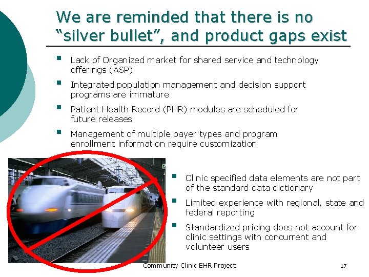 We are reminded that there is no “silver bullet”, and product gaps exist §