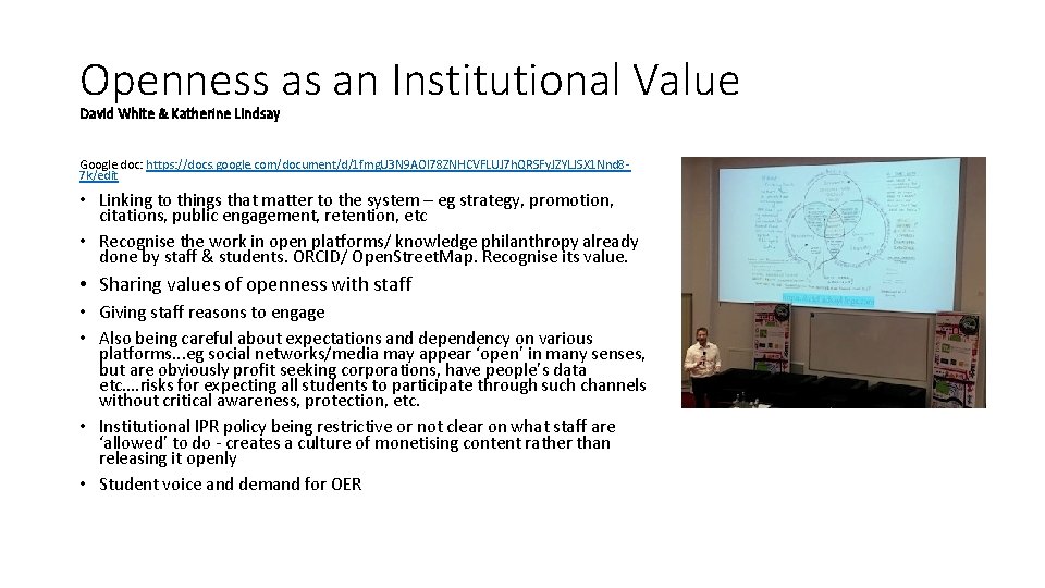 Openness as an Institutional Value David White & Katherine Lindsay Google doc: https: //docs.