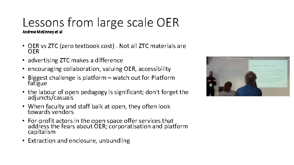 Lessons from large scale OER Andrew Mc. Kinney et al • OER vs ZTC