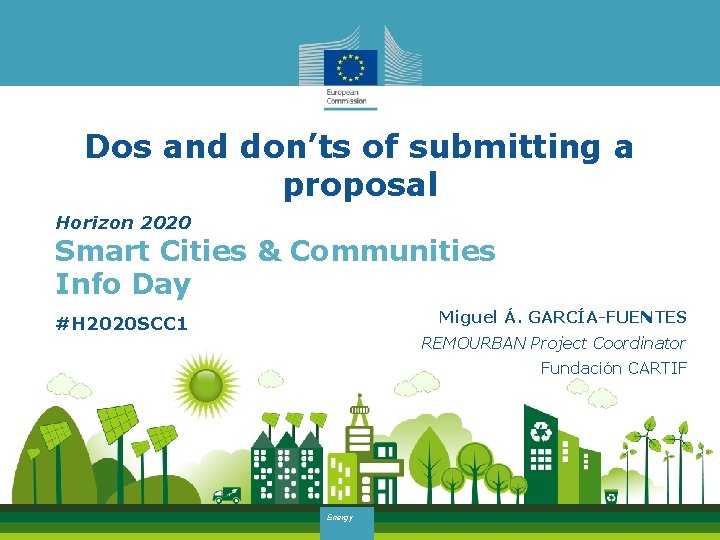 Dos and don’ts of submitting a proposal Horizon 2020 Smart Cities & Communities Info