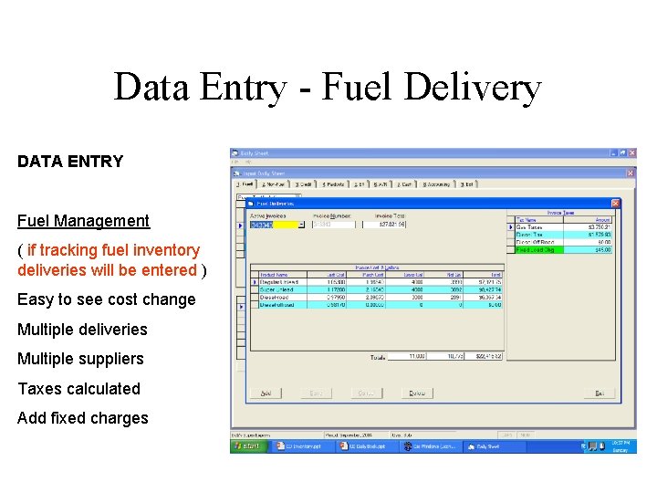 Data Entry - Fuel Delivery DATA ENTRY Fuel Management ( if tracking fuel inventory