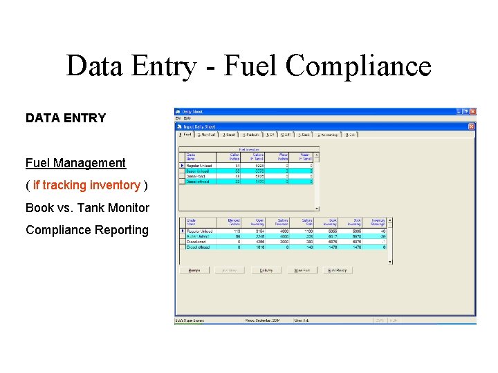 Data Entry - Fuel Compliance DATA ENTRY Fuel Management ( if tracking inventory )