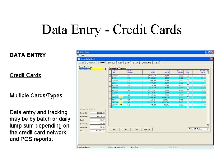 Data Entry - Credit Cards DATA ENTRY Credit Cards Multiple Cards/Types Data entry and