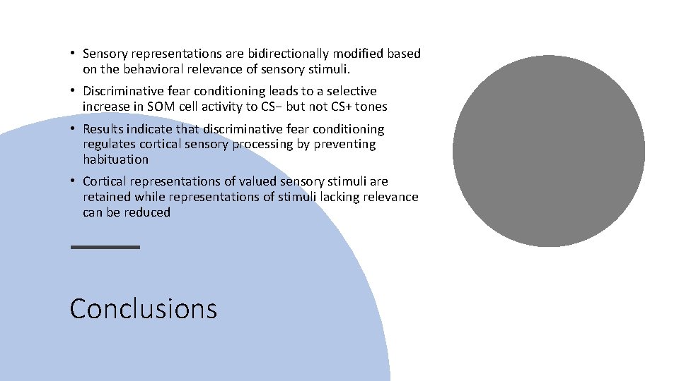 • Sensory representations are bidirectionally modified based on the behavioral relevance of sensory • Sensory representations are bidirectionally modified based on the behavioral relevance of sensory