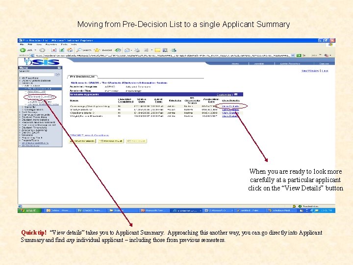 Moving from Pre-Decision List to a single Applicant Summary When you are ready to