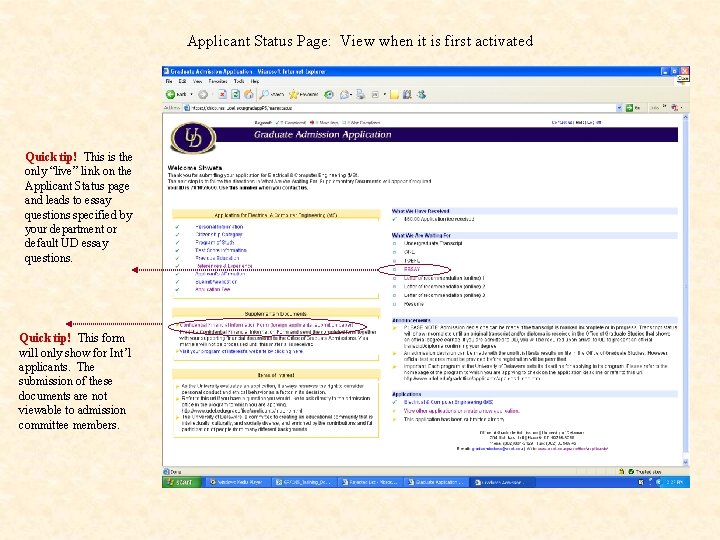 Applicant Status Page: View when it is first activated Quick tip! This is the